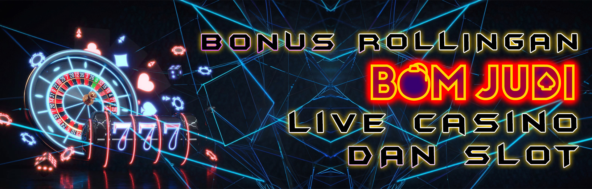 BONUS ROLLINGAN LIVE CASINO & SLOT