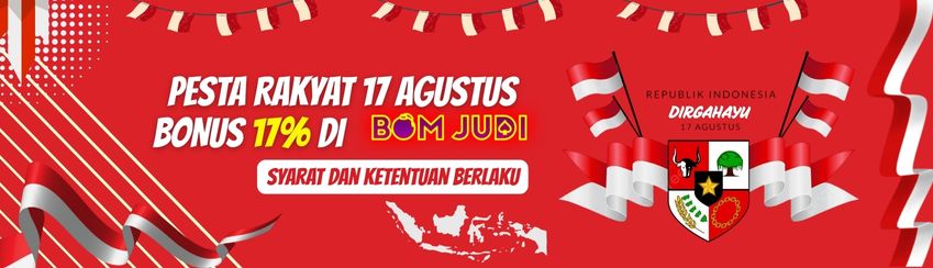 Ayo Rayakan Pesta Rakyat 17 Agustus, Bonus 17% di BOMJUDI.
