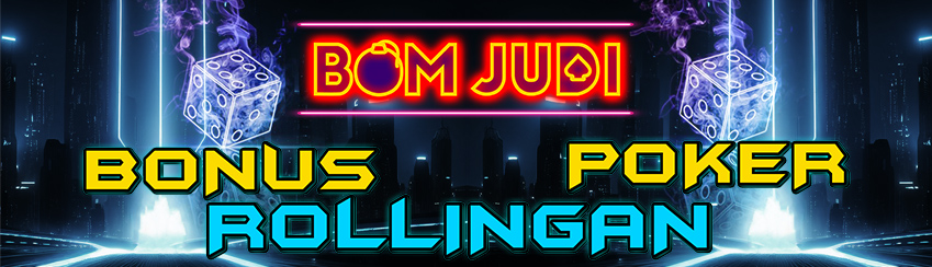 BONUS ROLLINGAN POKER